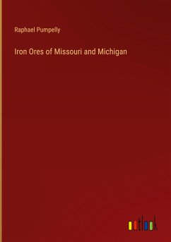 Iron Ores of Missouri and Michigan