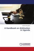 A Handbook on Arbitration in Uganda