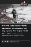 Riforme nelle Nazioni Unite: percezioni e prospettive del dopoguerra fredda per l'India