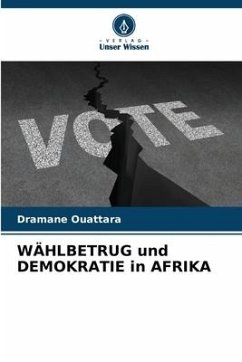 WÄHLBETRUG und DEMOKRATIE in AFRIKA - Ouattara, Dramane