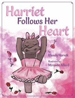 Harriet Follows Her Heart - Hornik, Wendy