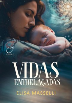 Vidas Entrelaçadas (eBook, ePUB) - Masselli, Elisa