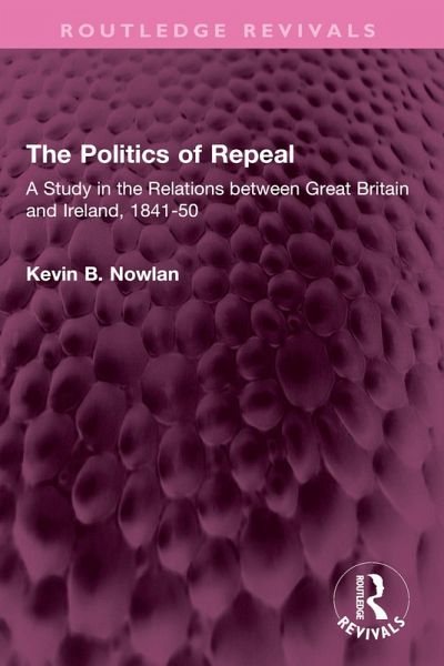 The Politics of Repeal (eBook, ePUB) The Politics of Repeal (eBook, ePUB)