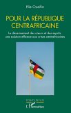 Pour la République centrafricaine Pour la République centrafricaine