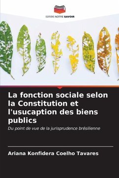 La fonction sociale selon la Constitution et l'usucaption des biens publics - Konfidera Coelho Tavares, Ariana