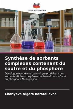 Synthèse de sorbants complexes contenant du soufre et du phosphore - Nigora Barotalievna, Choriyeva