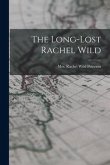 The Long-lost Rachel Wild The Long-lost Rachel Wild