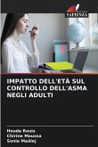 IMPATTO DELL'ETÀ SUL CONTROLLO DELL'ASMA NEGLI ADULTI