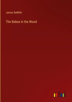 The Babes in the Wood - Demille, James