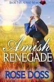 Amish Renegade (Amish Vows, #1) (eBook, ePUB)