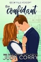 The Confidant (Eden Falls Academy, #4) (eBook, ePUB) - Corry, Judy
