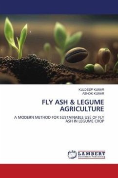 FLY ASH & LEGUME AGRICULTURE - Kumar, Kuldeep;Kumar, Ashok