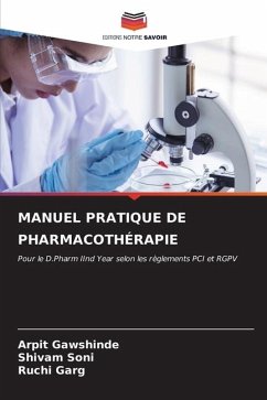 MANUEL PRATIQUE DE PHARMACOTHÉRAPIE - Gawshinde, Arpit;Soni, Shivam;Garg, Ruchi