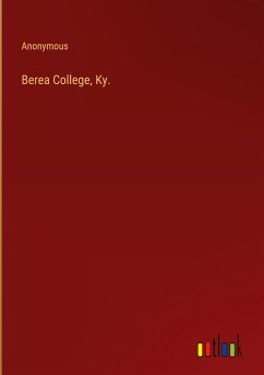 Berea College, Ky.