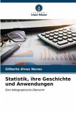 Statistik, ihre Geschichte und Anwendungen