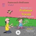 Aprendendo com o professor Tracajá e as abelhas sem ferrão: Vol. 2 (eBook, ePUB)