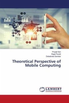 Theoretical Perspective of Mobile Computing - Sen, Priyajit;Pandit, Rajat;Sarddar, Debabrata