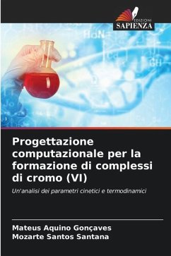 Progettazione computazionale per la formazione di complessi di cromo (VI) - Aquino Gonçaves, Mateus;Santos Santana, Mozarte