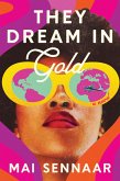 They Dream in Gold (eBook, ePUB)