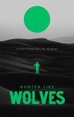 Hunted Like Wolves (The Wolves, #3) (eBook, ePUB)