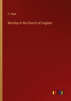 Worship in the Church of England - Hope, A.