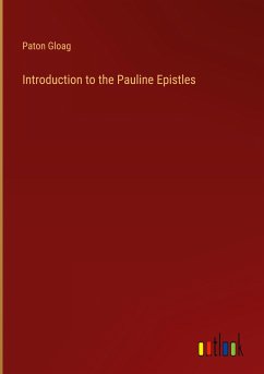 Introduction to the Pauline Epistles - Gloag, Paton