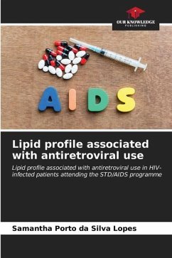 Lipid profile associated with antiretroviral use - Porto da Silva Lopes, Samantha