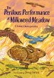 The Perilous Performance at Milkweed... - Bild 1