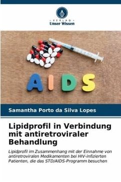 Lipidprofil in Verbindung mit antiretroviraler Behandlung - Porto da Silva Lopes, Samantha