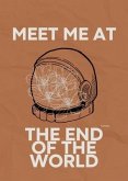 Meet Me at the End of the World (eBook, ePUB)