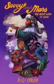 The Magical Adventures of Savvy and Mars (eBook, ePUB)