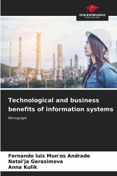 Technological and business benefits of information systems - Mun'os Andrade, Fernando Luis;Gerasimova, Natal'ja;Kulik, Anna