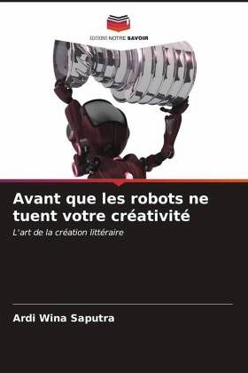 Avant que les robots ne tuent votre créativité
