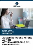 AUSWIRKUNG DES ALTERS AUF DIE ASTHMAKONTROLLE BEI ERWACHSENEN