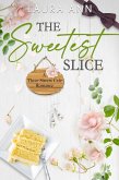 The Sweetest Slice (The Three Sisters Cafe, #9) (eBook, ePUB)