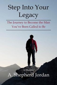 Step Into Your Legacy (eBook, ePUB) - Jordan, A. Shepherd