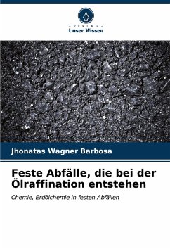 Cover Feste Abfälle, die bei der Ölraffination entstehen