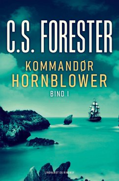 Kommandør Hornblower. Bind 1 - Forester, C S