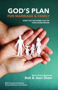 God's Plan for Marriage & Family (eBook, ePUB) - Shaw, Bob & Jean