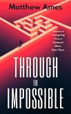 Through the Impossible (eBook, ePUB)