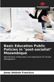 Basic Education Public Policies in "post-socialist" Mozambique