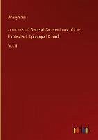 Journals of General Conventions of the Protestant Episcopal Church