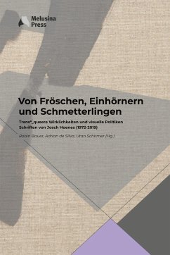 Von Fröschen, Einhörnern und Schmetterlingen - Josch Hoenes; Robin Bauer; Adrian de Silva; Utan Schirmer; Karen (Ren) Fiss; J. Noah Munier; Kea Wienand; Tamás Jules Fütty