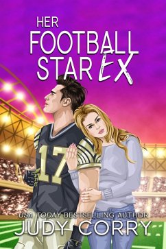 Her Football Star Ex (Rich and Famous Romance, #3) (eBook, ePUB) - Corry, Judy