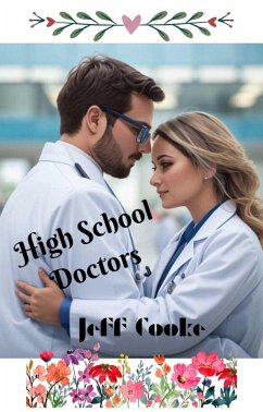 The High School Doctors (eBook, ePUB) - Cooke, Jeff