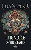 The Voice Of The Shaman (eBook, ePUB)