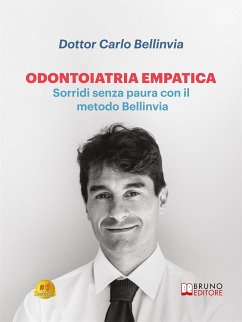 Odontoiatria Empatica (eBook, ePUB) - Bellinvia, Carlo