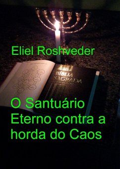 Cover O Santuário Eterno contra a horda do Caos (Instrução para o Apocalipse, #25) (eBook, ePUB)