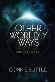 Other Worldly Ways (eBook, ePUB) Other Worldly Ways (eBook, ePUB)