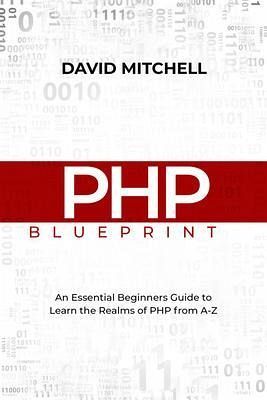 PHP BLUEPRINT (eBook, ePUB) PHP BLUEPRINT (eBook, ePUB)